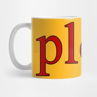 "pleb." Mug